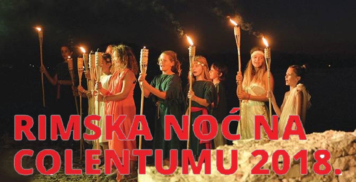 Featured image for “RIMSKA NOĆ NA COLENTUMU Povijesni spektakl za sva čula”